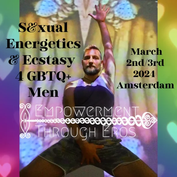 Sâˆˆxual Energetics & âˆˆcstasy 4 GBTQ+ Men (2-3 March-2024)